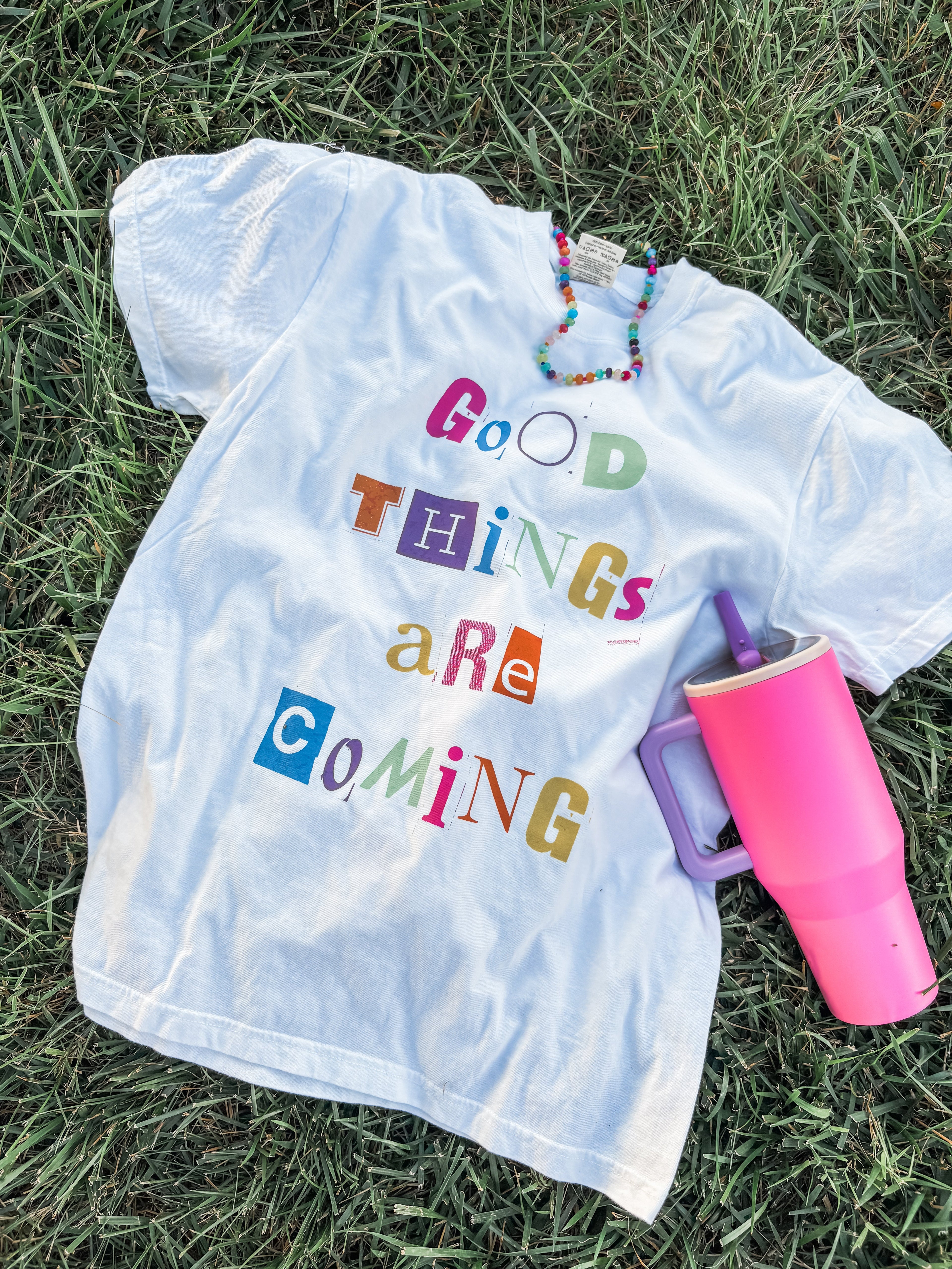 good things are coming tee