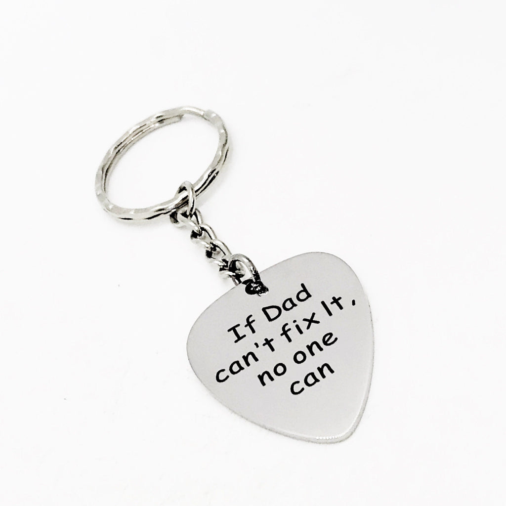Fathers Day Gift, If Dad Cant Fix It No One Can Keychain, Dad Keychain, Dad Gift, Daddy Gift, Gift For Dad, Thank You Dad, Gift from Kids